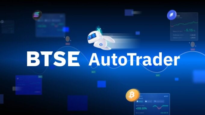 BTSE เปิดตัว AutoTrader ช่วยนักลงทุนเทรดแบบมืออาชีพ