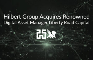 Hilbert Group เข้าซื้อ Liberty Road เสริมแกร่ง AI-Trading