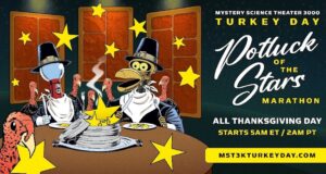 Turkey Day Marathon 2023: ร่วมสนุกแจกกล่องปริศนา MST3K!
