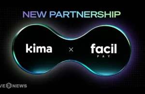 FacilPay จับมือ Kima พัฒนาชำระเงินข้ามบล็อกเชน