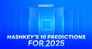 10 คาดการณ์ตลาดคริปโตสำคัญปี 2025 โดย HashKey