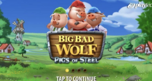 รีวิว Big Bad Wolf: Pigs of Steel – เกมสล็อตสุดอีปิกจาก Playtech